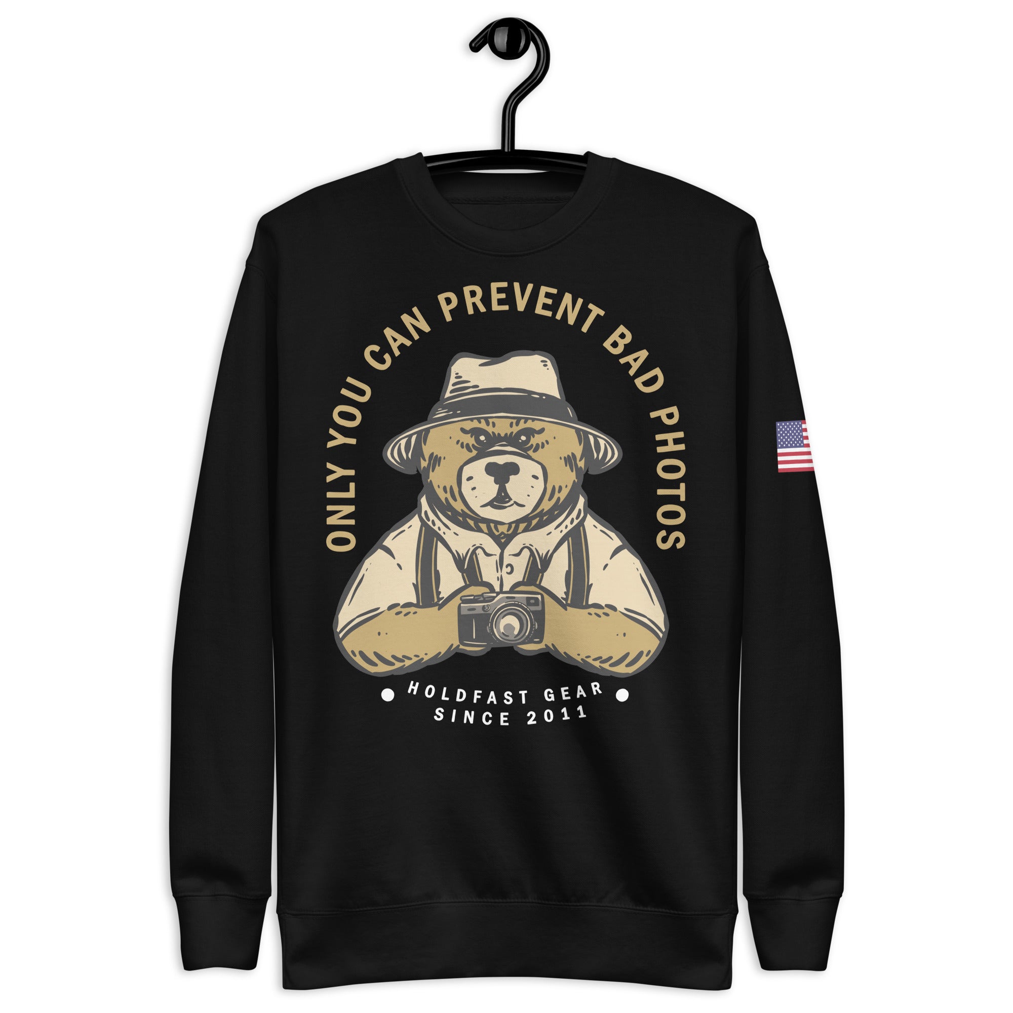 ONLY YOU CAN PREVENT BAD PHOTOS Premium Sweatshirt